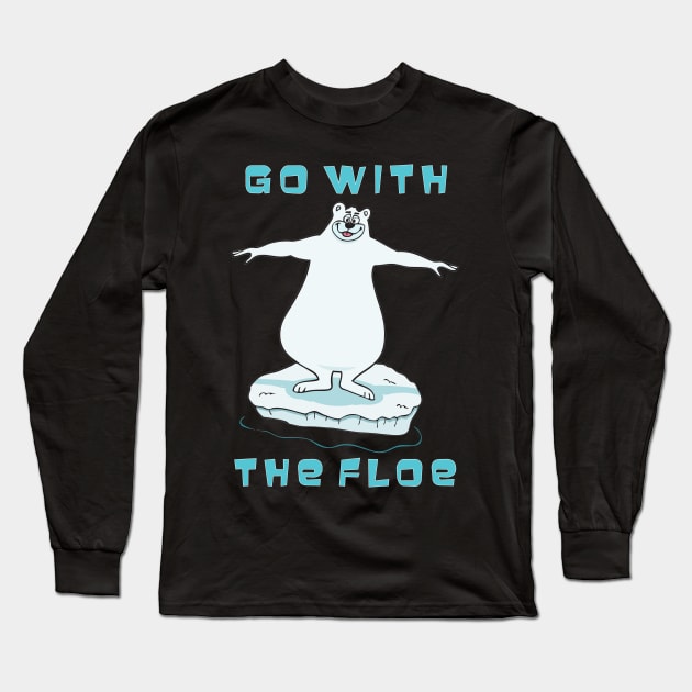 Go With The Floe Long Sleeve T-Shirt by RockettGraph1cs